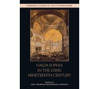 Emily Neumeier Hagia Sophia in the Long Nineteenth Century (Copertina rigida)