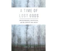 Emily Ng A Time of Lost Gods (Tascabile)