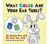 Emily Nia Harold Pine What Color are Your Ear Tubes (Tascabile)