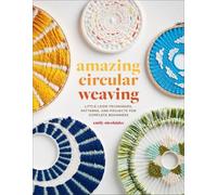 Emily Nicolaides Amazing Circular Weaving (Tascabile)