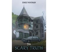 Emily Noonan The Scary Truth (Tascabile)