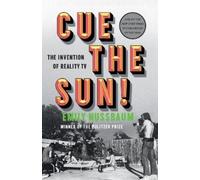 Cue the Sun!: The Invention of Reality TV