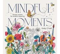 Emily O'Neill Mindful Moments (Tascabile)