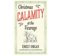 Emily Organ Christmas Calamity at the Vicarage (Tascabile)