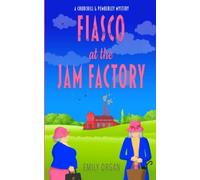 Emily Organ Fiasco at the Jam Factory (Tascabile) Churchill and Pemberley