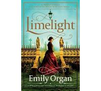 Emily Organ Limelight (Tascabile) Penny Green Victorian Mystery