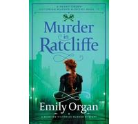 Emily Organ Murder in Ratcliffe (Tascabile) Penny Green Victorian Mystery