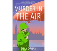 Emily Organ Murder in the Air (Tascabile) Augusta Peel Mysteries