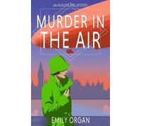 Emily Organ Murder in the Air (Tascabile) Augusta Peel Mysteries