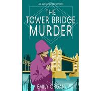 Emily Organ The Tower Bridge Murder (Tascabile) Augusta Peel Mysteries