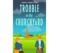 Emily Organ Trouble in the Churchyard (Tascabile) Churchill and Pemberley