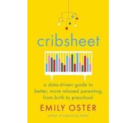 Emily Oster Cribsheet (Copertina rigida) ParentData Series