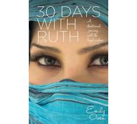 Emily Owen 30 Days with Ruth (Tascabile)