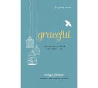 Emily P. Freema Graceful (For Young Women) - Letting Go of Your Try- (Tascabile)
