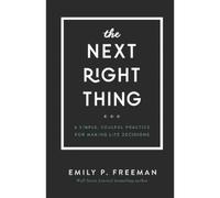 Emily P. Freema The Next Right Thing - A Simple, Soulful Prac (Copertina rigida)