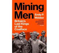 Emily P Webber Mining Men (Tascabile) (PRESALE 12/02/2026)