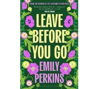 Emily Perkins Leave Before You Go (Tascabile)