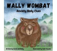 Emily Pomfrett Sarah Hodgson Wally Wombat (Copertina rigida) Wally Wombat