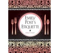 Emily Post Emily Post's Etiquette (Tascabile)