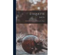 Emily Post Etiquette (Copertina rigida)