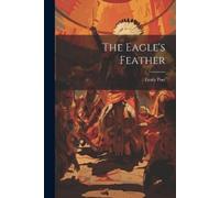 Emily Post The Eagle's Feather (Tascabile)