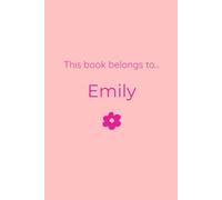 Emily Pre-personalised Notebook A5 Pink This Book Belongs to Emily: Perfect gift for girls named Emily