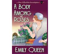 Emily Queen A Body Among the Roses (Large Print) (Tascabile)