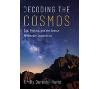 Emily Qureshi-Hurst Decoding the Cosmos (Tascabile)