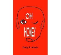 Emily R. Austin Oh Honey (Tascabile)