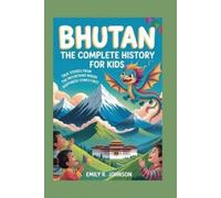 Emily R Johnson Bhutan (Tascabile)