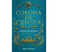 Emily R. King Iris Mogollón Gonzále Corona de ceniza (WonderFantasy (Tascabile)