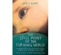 Emily Rapp The Still Point of the Turning World (Tascabile)