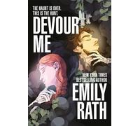 Emily Rath Devour Me (Tascabile) (PRESALE 30/07/2026)