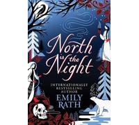 Emily Rath North Is The Night (Copertina rigida) Tuonela Duet