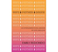 Emily Redondo Wife Mother Drunk (Copertina rigida)