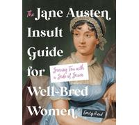 Emily Reed The Jane Austen Insult Guide for Well-Bred Women (Copertina rigida)