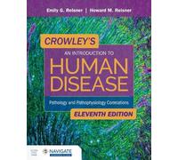 Emily Reisner H Crowley's an Introduction to Human Disease: Patholog (Tascabile)