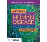 Emily Reisner H Crowley's an Introduction to Human Disease: Patholog (Tascabile)