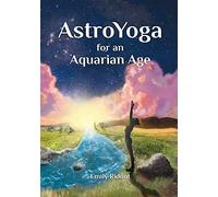 Emily Ridout AstroYoga for an Aquarian Age (Tascabile)