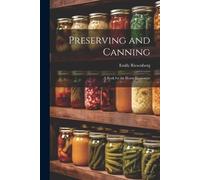 Emily Riesenberg Preserving and Canning (Tascabile)