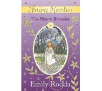 Emily Rodda The Charm Bracelet (Tascabile) Fairy Realm