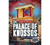 Emily Rose Oachs The Palace of Knossos (Copertina rigida) Digging Up the Past