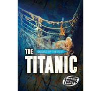 Emily Rose Oachs The Titanic (Copertina rigida) Digging Up the Past