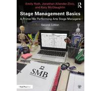 Emily Roth Jonathan Allender-Zivic Katy McGlaug Stage Management Ba (Tascabile)