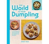Emily Roz The World Is Your Dumpling (Copertina rigida)