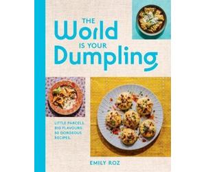Emily Roz The World Is Your Dumpling (Copertina rigida)