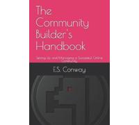 Emily Samantha Conway The Community Builder's Handbook (Tascabile)