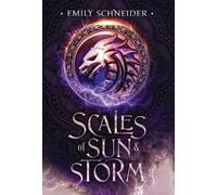 Emily Schneider Scales of Sun & Storm (Copertina rigida)