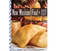 Emily Sego New Mexican Food Made Easy (Copertina rigida)