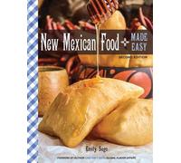 Emily Sego New Mexican Food Made Easy (Tascabile)